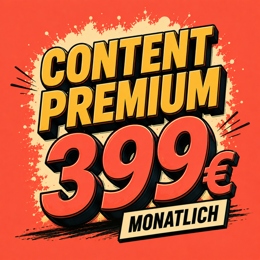 Text in auffälligem Stil: "Content Premium 399 € monatlich" auf rotem Hintergrund.
